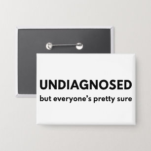 Grappige ongediagnosticeerde autismequote met een  button