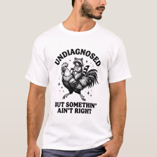 Grappige ongediagnosticeerde wasbeer voor iedereen t-shirt