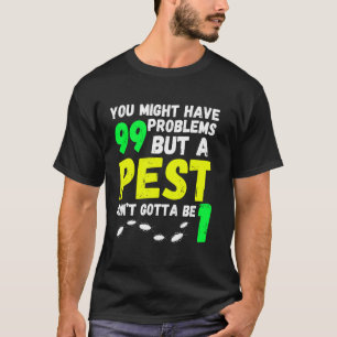Grappige ongediertebestrijding uitroeier taak t-shirt
