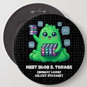 Grappige Ontmoet Blob S. Torage Binaire Achtergron Ronde Button 6,0 Cm (Voorkant /achterkant)