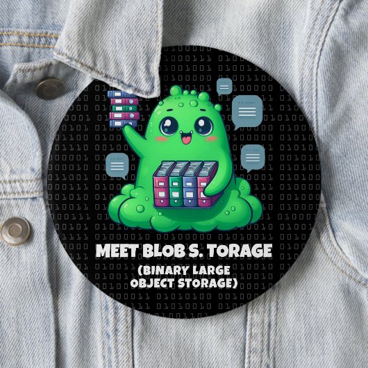 Grappige Ontmoet Blob S. Torage Binaire Achtergron Ronde Button 6,0 Cm (In situ)