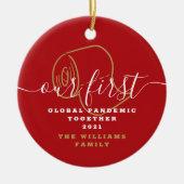 Grappige Onze Eerste Wereldwijde Pandemie Covid Ke Keramisch Ornament (Voorkant)
