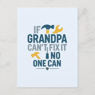 Grappige opa (als opa het niet kan repareren, kan  briefkaart