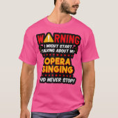 Grappige Opera Singer Voice Choir Joke Graphic T-shirt (Voorkant)