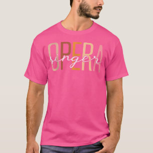 Grappige Opera Zanger Vocalist Opera Lover T-shirt