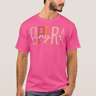 Grappige Opera Zanger Vocalist Opera Lover T-shirt