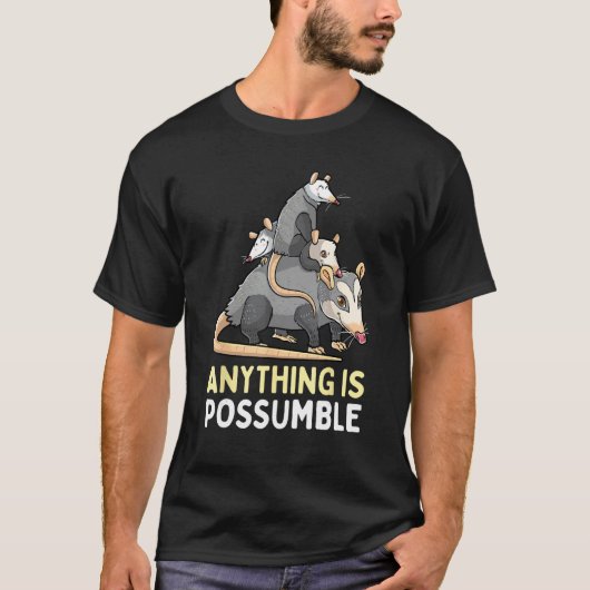 Grappige Opossum Alles Is Possumble Possum Straat T-shirt (Voorkant)