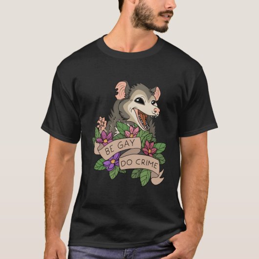 Grappige Opossum Be Gay Do Misdaad Regenboog LGBTQ T-shirt (Voorkant)