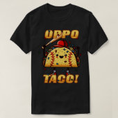 Grappige OPPO TACO Baseball Softball Speler Fan Ho T-shirt (Design voorkant)