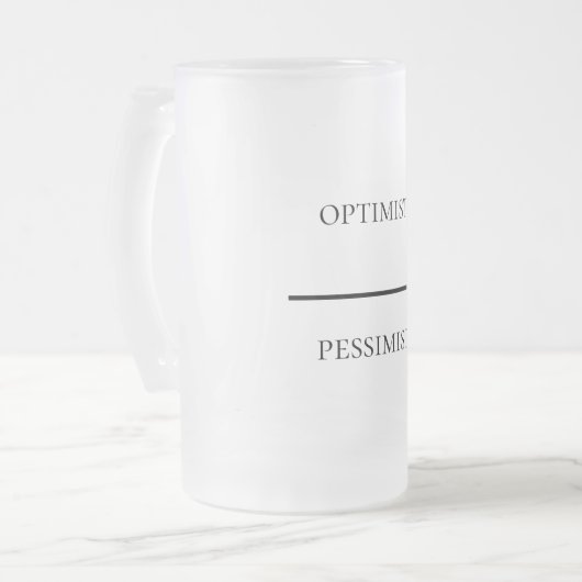 Grappige optimist-pessimist matglas bierpul (Voorkant links)