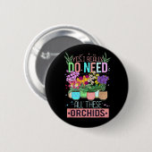Grappige Orchideeën Plant Liefhebber Ronde Button 5,7 Cm (Voorkant /achterkant)