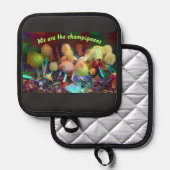 Grappige Originele Pannenlap “We are the champigno (Voorkant / Achterkant)