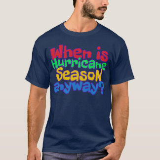 Grappige orkaan citaat Weer citaat aesthetisch vin T-shirt