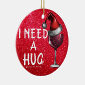 Grappige Ornamenten, ik heb een groot glas wijn no Keramisch Ornament (Rechts)