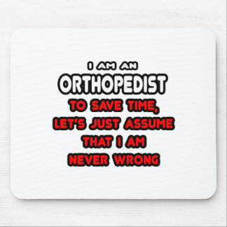 Grappige Orthopedist T-shirts en geschenken Muismat
