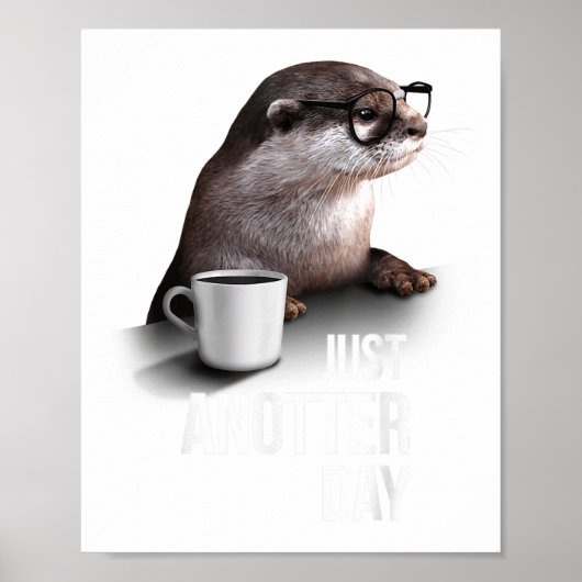 Grappige Otter - Gewoon Een Andere Dag Voor Otterl Poster (Voorkant)