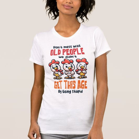 Grappige oude mensen citeren T-shirt (Voorkant)