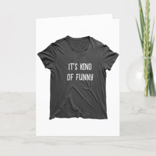 Grappige Ouderdom Quote op T-shirt Kaart