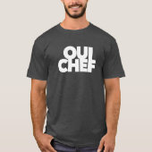 grappige Oui Chef restaurant baas personeel sous w T-shirt (Voorkant)