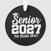 Grappige Outta Here Afstudeerklas van 2027 Ornament (voorkant)