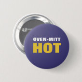 Grappige Oven-Mitt Hot Button (Voorkant /achterkant)