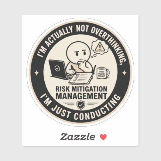 Grappige Overdenkende Risicoanalyse Bedrijfsronde Sticker (Vel)
