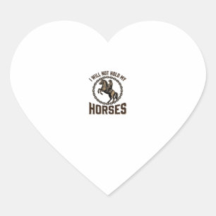 Grappige paardenquote vintage western rijdesign_1 hart sticker