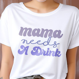 Grappige Paarse en Blauwe Mama heeft een Drink nod T-shirt