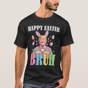 Grappige Paasdag Konijn Bunny Gelukkig Pasen Tr T-shirt