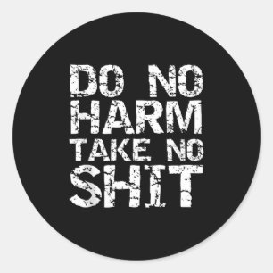 Grappige pacifistische quote sarcastisch geschenk  ronde sticker
