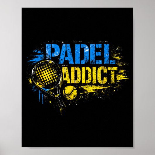 Grappige padel-verslaafde quote poster (Voorkant)