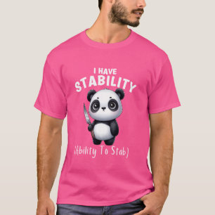 Grappige panda ik heb stabiliteit het vermogen om t-shirt