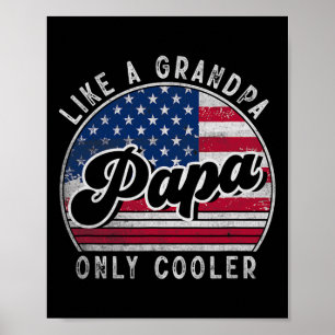 Grappige papa als een opa alleen koelere amerikaan poster