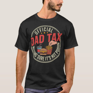Grappige papa belastingmannetjes die ervoor zorgen t-shirt