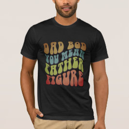 Grappige papa geschenken papa lichaam vader figuur t-shirt