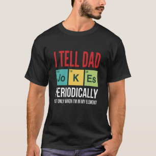 Grappige papa-grapjes Vertel papa-grapjes Periodie T-shirt