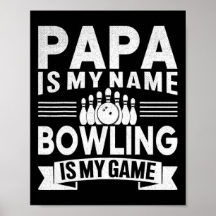 Grappige Papa Is Mijn Naam Bowling Is Mijn Game Vo Poster