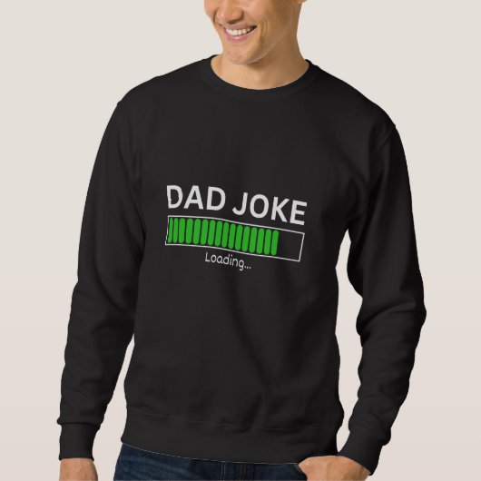Grappige papa papa grap laden Vaderdag Humor B Trui (Voorkant)