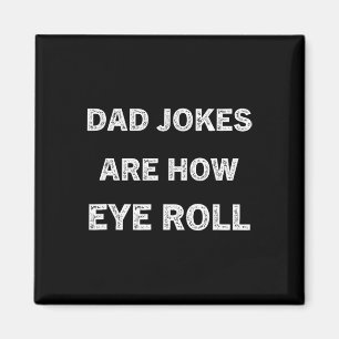 Grappige papa Shirt papa grappen zijn hoe Eye Roll Magneet