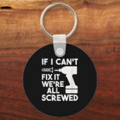 Grappige papa t Shirten als ik het niet kan repare Sleutelhanger (Voorkant)
