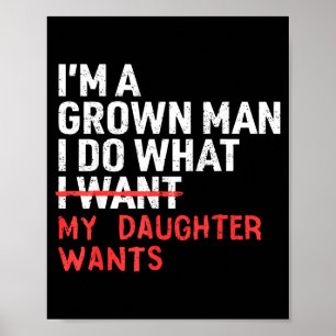 Grappige Papa Vader Ik Ben Een Volwassen Man Ik Do Poster