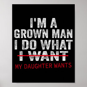 Grappige Papa Vader Ik Ben Een Volwassen Man Ik Do Poster