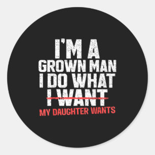 Grappige papa vader ik ben een volwassen man ik do ronde sticker