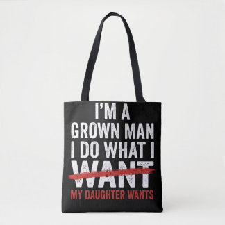 Grappige Papa Vader Ik Ben Een Volwassen Man Ik Do Tote Bag