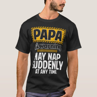 Grappige Papa Waarschuwing Kan Plotseling Een Dutj T-shirt