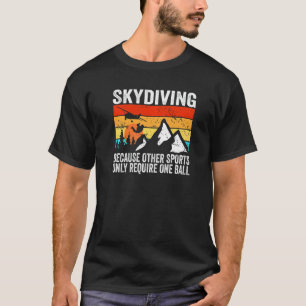 Grappige parachutist Omdat andere sporten alleen p T-shirt