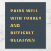 Grappige paren goed kalkoen + moeilijke familieled wijn etiket (Enkel label)