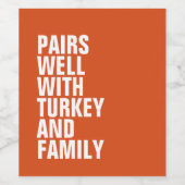 Grappige paren goed met oranje Thanksgiving Wijn Etiket (Enkel label)