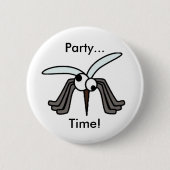 Grappige Party Time Mosquito Ronde Button 5,7 Cm (Voorkant)