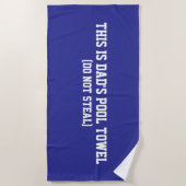 Grappige pa's zwembad handdoek niet stelen (Voorkant)